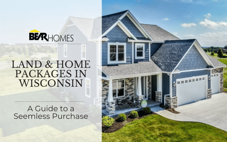 A Guide to Purchasing Land and Home Packages in WI